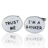 Trust Me... Im A Banker Cufflinks-Cufflinks-TheCuffShop-C00647-TheCuffShop.com.au